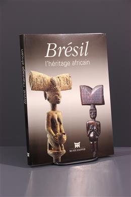 Arte tribal africana - Brésil lhéritage africain