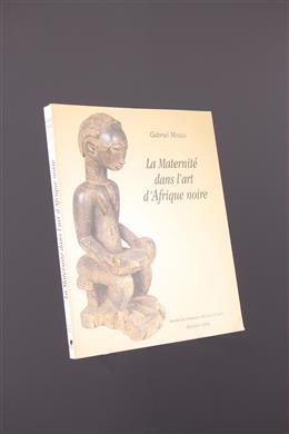 Arte tribal africana - La Maternité dans lart dAfrique noire